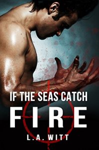 iftheseascatchfire