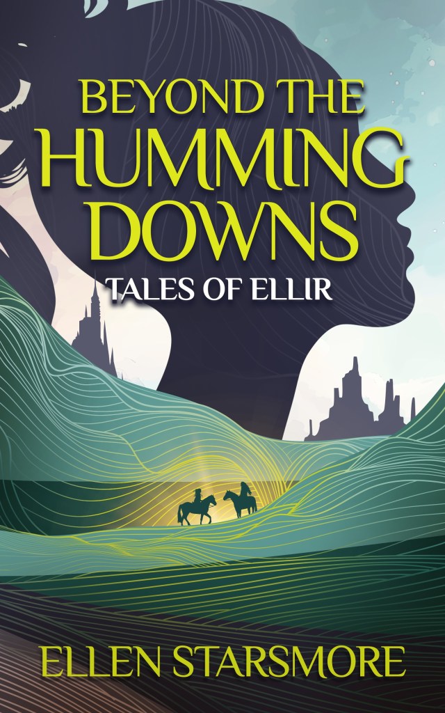 Beyond the Humming Downs by Ellen Starsmore