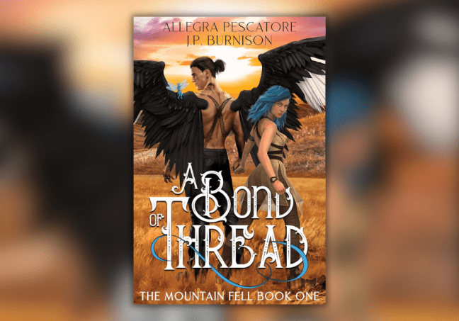 A Bond of Thread - Allegra Pescatore and JP Burnison 